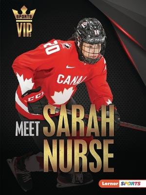 Meet Sarah Nurse: Olympic Hockey Superstar - Margaret J. Goldstein - cover