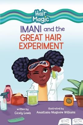 Imani and the Great Hair Experiment - Cicely Lewis - cover