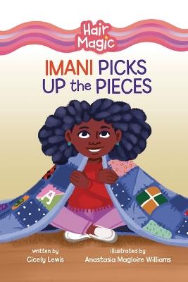 Imani Picks Up the Pieces - Cicely Lewis - cover