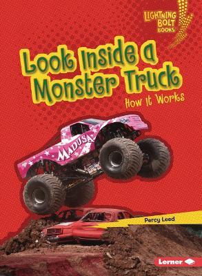 Look Inside a Monster Truck: How It Works - Percy Leed - cover