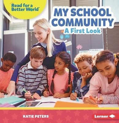 My School Community: A First Look - Katie Peters - cover