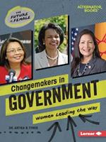 Changemakers in Government: Women Leading the Way