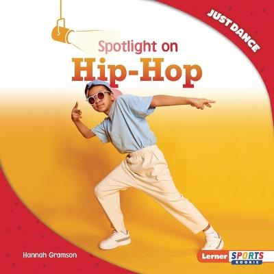 Spotlight on Hip-Hop - Hannah Gramson - cover