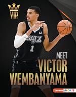 Meet Victor Wembanyama: San Antonio Spurs Superstar