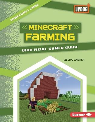 Minecraft Farming: Unofficial Gamer Guide - Zelda Wagner - cover