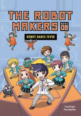 Robot Dance Fever: Book 6 - Friend Podoal - cover