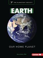 Earth: Our Home Planet