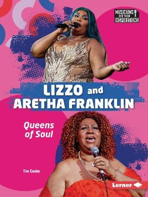 Lizzo and Aretha Franklin: Queens of Soul - Tim Cooke - cover