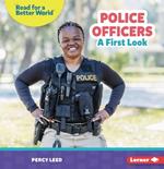 Police Officers: A First Look