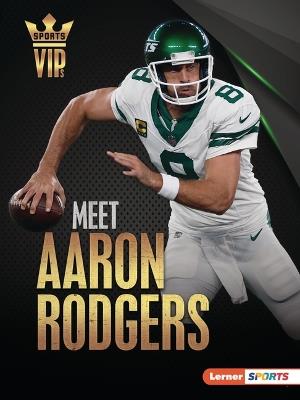 Meet Aaron Rodgers: New York Jets Superstar - Sam Laskaris - cover