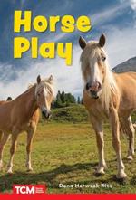 Horse Play: Level 1: Book 26