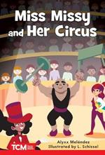 Miss Missy and Her Circus: Level 2: Book 24