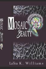 Mosaic Beauty