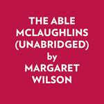 THE ABLE MCLAUGHLINS (UNABRIDGED)