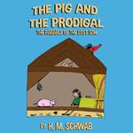 Pig and the Prodigal, The