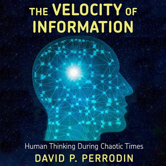 Velocity of Information, The