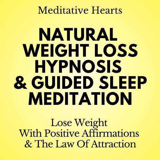 Natural Weight Loss Hypnosis & Guided Sleep Meditation