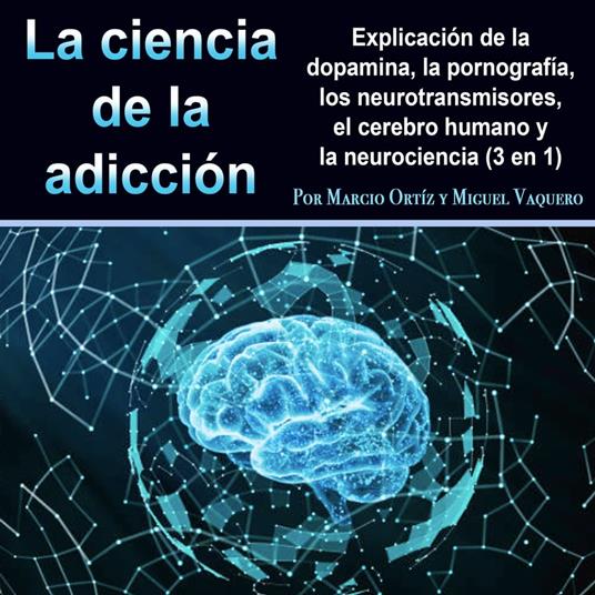 La ciencia de la adicción