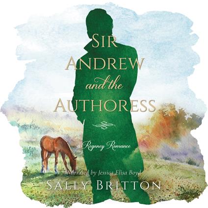 Sir Andrew and the Authoress