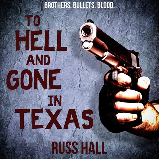 To Hell and Gone in Texas