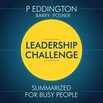 Leadership Challenge Summarized for Busy People