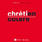 Chrétien en colère