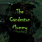 Candeston Mummy, The