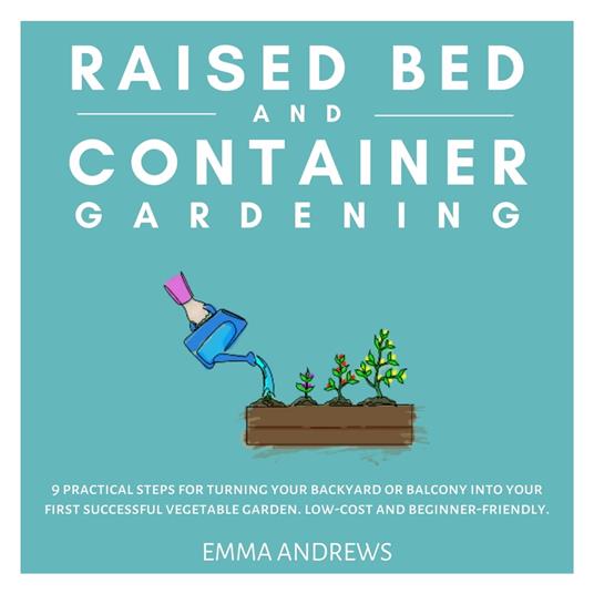 Raised Bed and Container Gardening