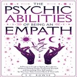 Psychic Abilities of Being an Empath, The