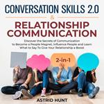 Conversation Skills 2.0 And Relationship Communication 2-in-1
