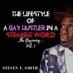 Lifestyle of a Gay Hustler in a Straight World, The