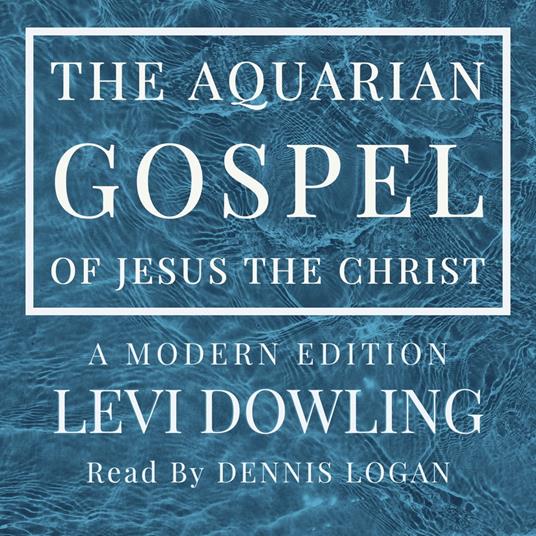 Aquarian Gospel of Jesus the Christ, The