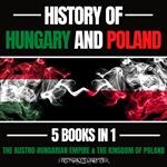 History Of Hungary And Poland 5 Books In 1