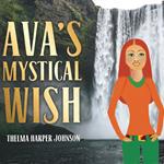 AVA'S MYSTICAL WISH