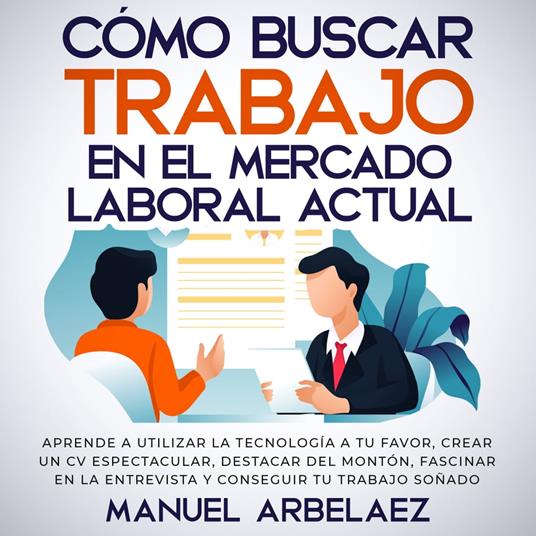 Cómo buscar trabajo en el mercado laboral actual