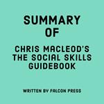 Summary of Chris MacLeod's The Social Skills Guidebook