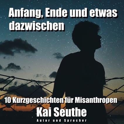 Anfang, Ende und etwas dazwischen