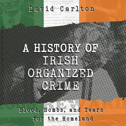 History of Irish Organized Crime, A