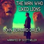 Man Who Liked Lions, The