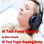 Hi Tech Power Napping