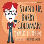 Stand Up, Barry Goldman