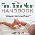 First Time Mom Handbook, The