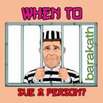 When to sue a person?