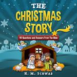 Christmas Story, The: 50 Questions and Answers from the Bible