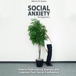 Social Anxiety For Beginners