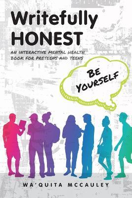 Writefully HONEST: Be Yourself - Wa'quita McCauley - cover