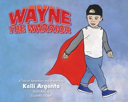 Wayne the Warrior - Kelli Argento - ebook