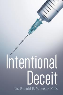 Intentional Deceit - Ronald E Wheeler - cover
