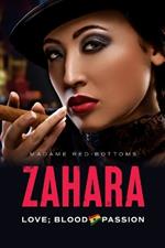 Zahara: Love; Blood & Passion