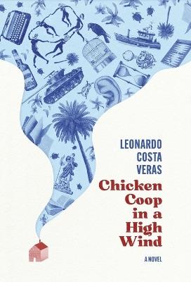 Chicken Coop in a High Wind - Leonardo Costa Veras - cover